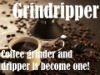 [Portable-type] coffee grinder and dripper is become one.